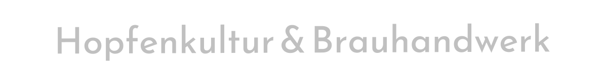 Hopfenkultur & Brauhandwerk